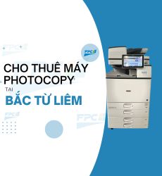 Dịch vụ cho thuê Máy photocopy tại Quận Bắc Từ Liêm