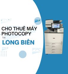Dịch vụ cho thuê Máy photocopy tại Quận Long Biên
