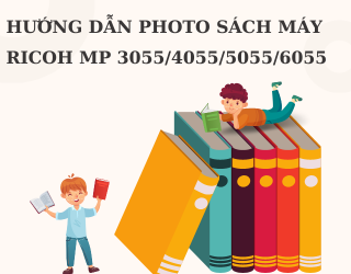 Hướng dẫn photo sách máy photocopy Ricoh MP 3055/4055/5055/6055